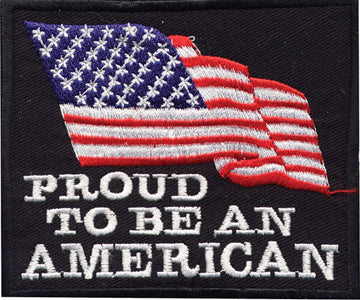 "Proud to Be An American" American Flag Patch