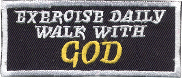"Exercise Daily Walk With God" Patch